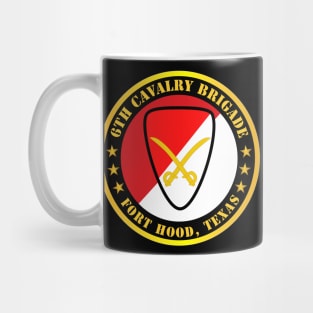 6th Cavalry Brigade Fort Hood, Texas Mug